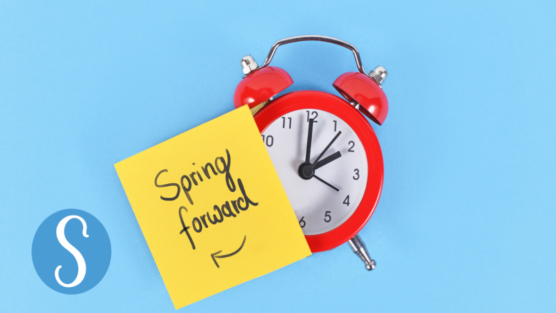 Daylight Saving Time Survival Guide: 5 Tips to Spring Forward